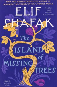 The Island Of Missing Trees | Book Review