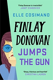 Finlay Donovan Jumps The Gun | Book Review | Elle Cosimano