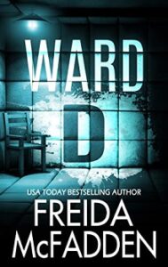 Ward D | Book Review | Freida McFadden