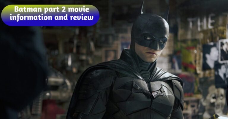 Today The Batman - Part II movie information, release and review for fans